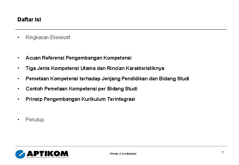 Daftar Isi • Ringkasan Ekeskutif • Acuan Referensi Pengembangan Kompetensi • Tiga Jenis Kompetensi