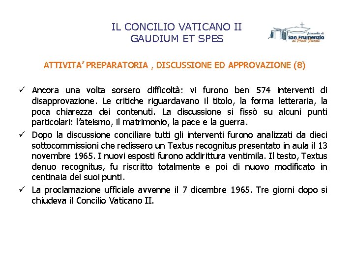 IL CONCILIO VATICANO II GAUDIUM ET SPES ATTIVITA’ PREPARATORIA , DISCUSSIONE ED APPROVAZIONE (8)