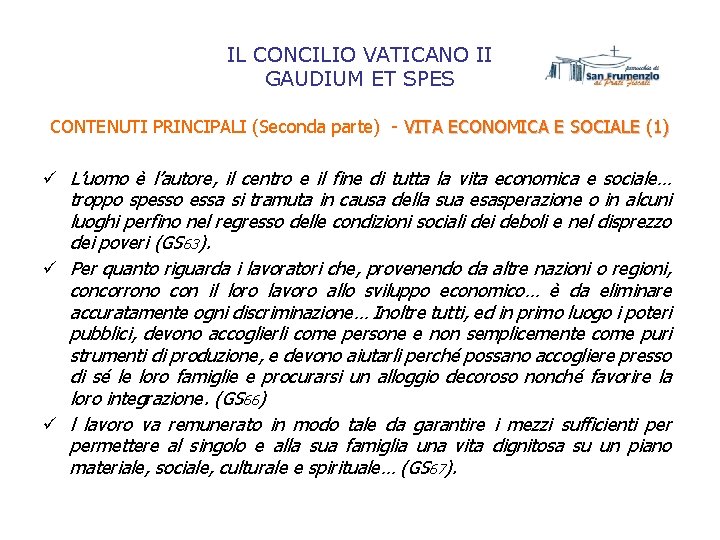 IL CONCILIO VATICANO II GAUDIUM ET SPES CONTENUTI PRINCIPALI (Seconda parte) - VITA ECONOMICA