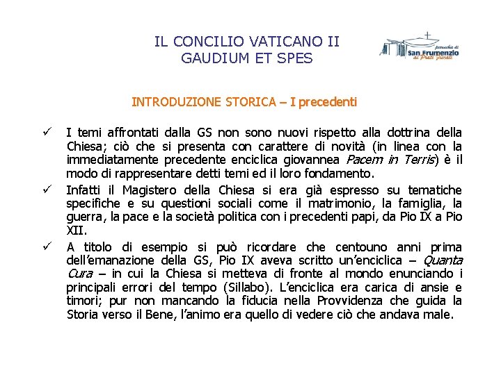 IL CONCILIO VATICANO II GAUDIUM ET SPES INTRODUZIONE STORICA – I precedenti ü ü