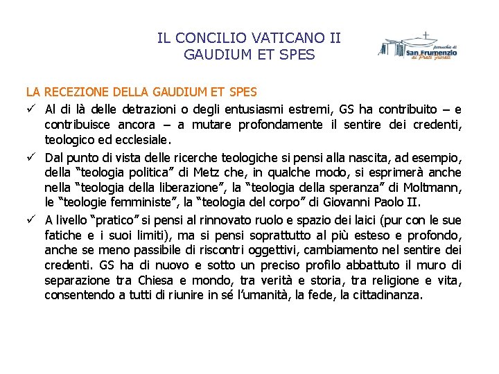 IL CONCILIO VATICANO II GAUDIUM ET SPES LA RECEZIONE DELLA GAUDIUM ET SPES ü