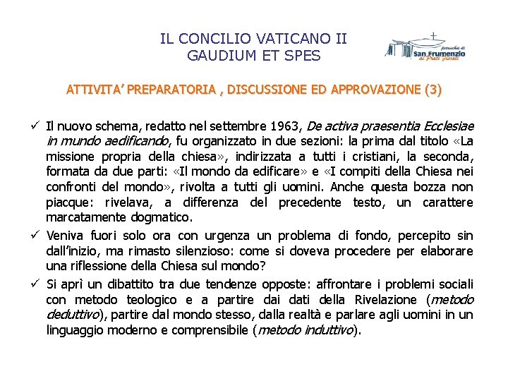 IL CONCILIO VATICANO II GAUDIUM ET SPES ATTIVITA’ PREPARATORIA , DISCUSSIONE ED APPROVAZIONE (3)