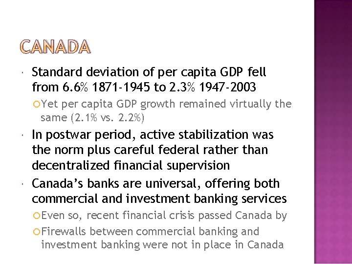 CANADA Standard deviation of per capita GDP fell from 6. 6% 1871 -1945 to