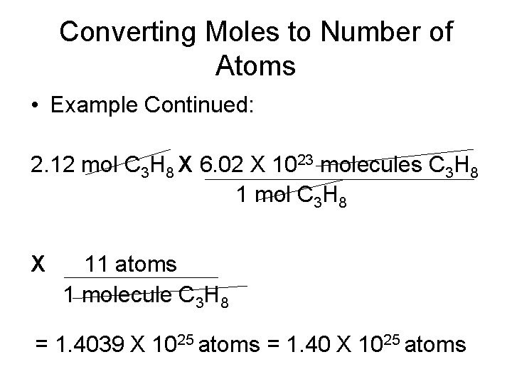 Converting Moles to Number of Atoms • Example Continued: 2. 12 mol C 3