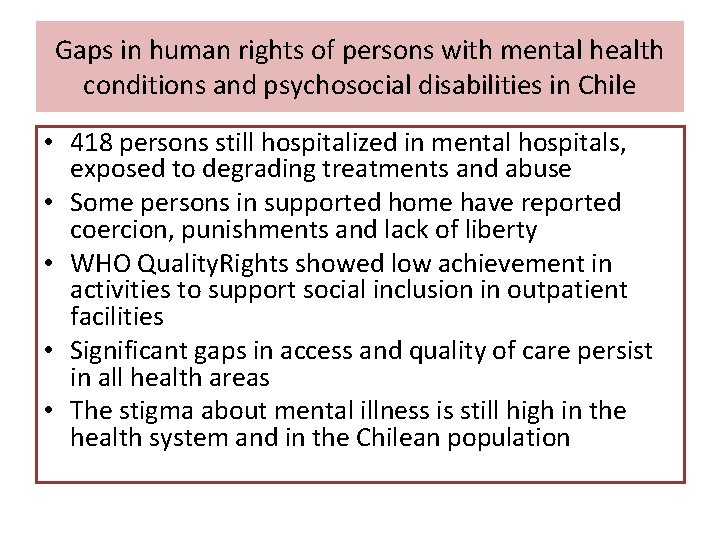 Gaps in human rights of persons with mental health conditions and psychosocial disabilities in