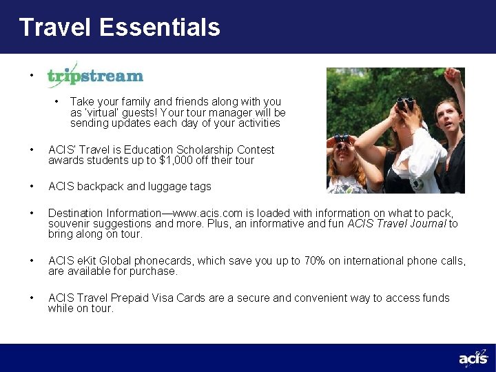 Travel Essentials • Trip. Stream • Take your family and friends along with you