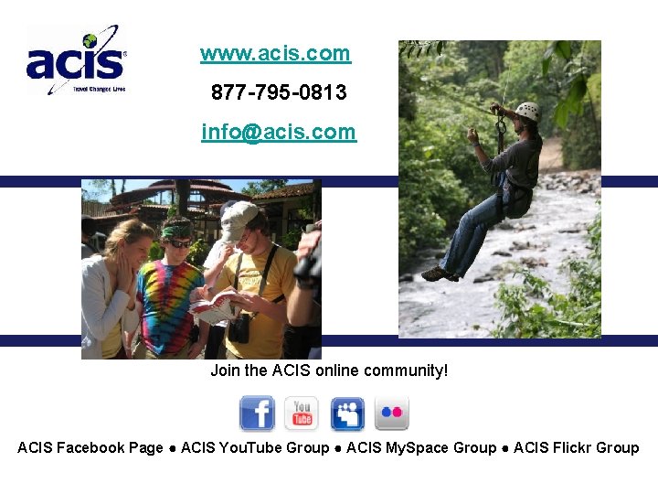 www. acis. com 877 -795 -0813 info@acis. com Join the ACIS online community! ACIS