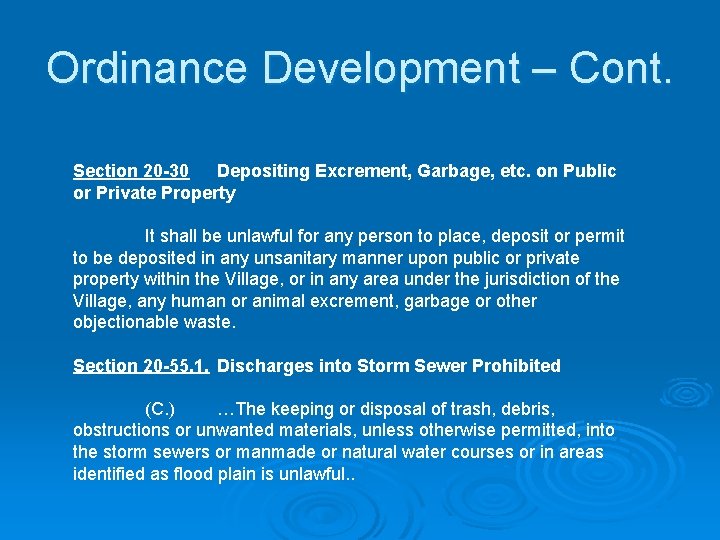 Ordinance Development – Cont. Section 20 -30 Depositing Excrement, Garbage, etc. on Public or Ordinance Development – Cont. Section 20 -30 Depositing Excrement, Garbage, etc. on Public or