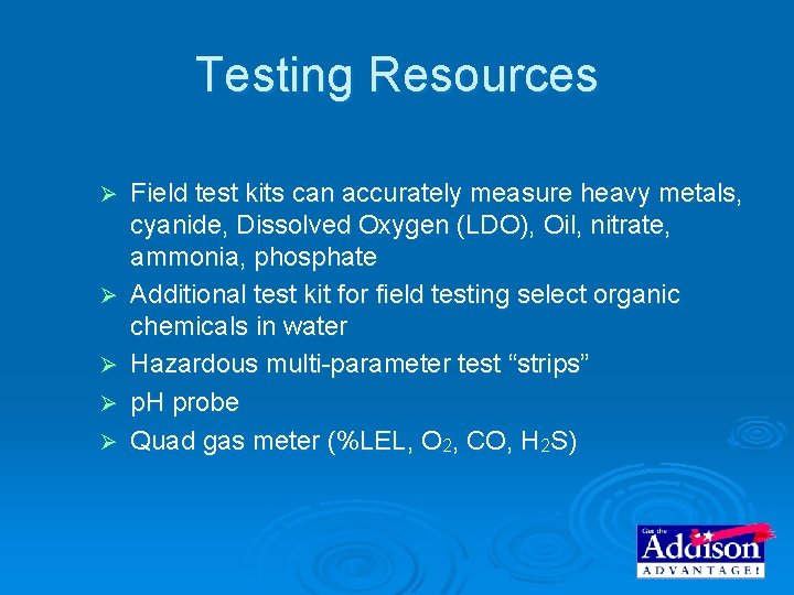 Testing Resources Ø Ø Ø Field test kits can accurately measure heavy metals, cyanide, Testing Resources Ø Ø Ø Field test kits can accurately measure heavy metals, cyanide,