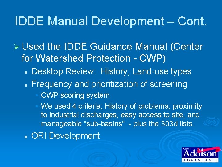 IDDE Manual Development – Cont. Ø Used the IDDE Guidance Manual (Center for Watershed IDDE Manual Development – Cont. Ø Used the IDDE Guidance Manual (Center for Watershed
