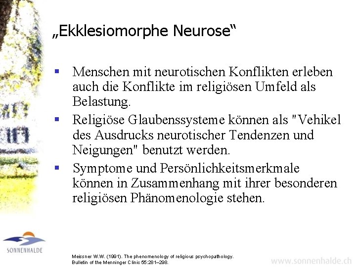 „Ekklesiomorphe Neurose“ § Menschen mit neurotischen Konflikten erleben auch die Konflikte im religiösen Umfeld