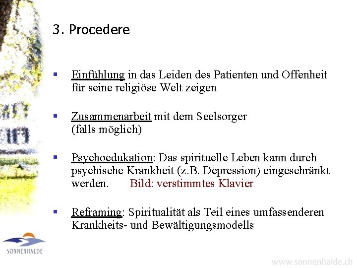 3. Procedere § Einfühlung in das Leiden des Patienten und Offenheit für seine religiöse