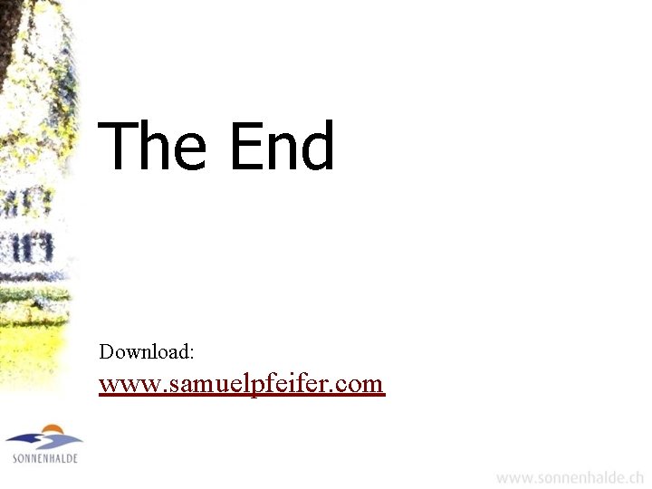 The End Download: www. samuelpfeifer. com 
