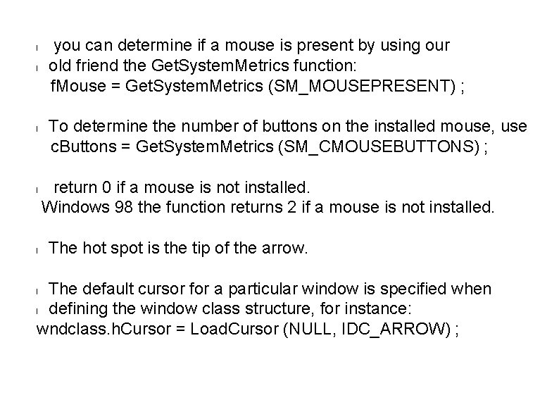 l l l you can determine if a mouse is present by using our