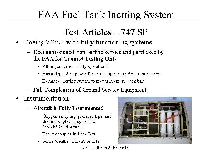 __________________ FAA Fuel Tank Inerting System Test Articles – 747 SP • Boeing 747