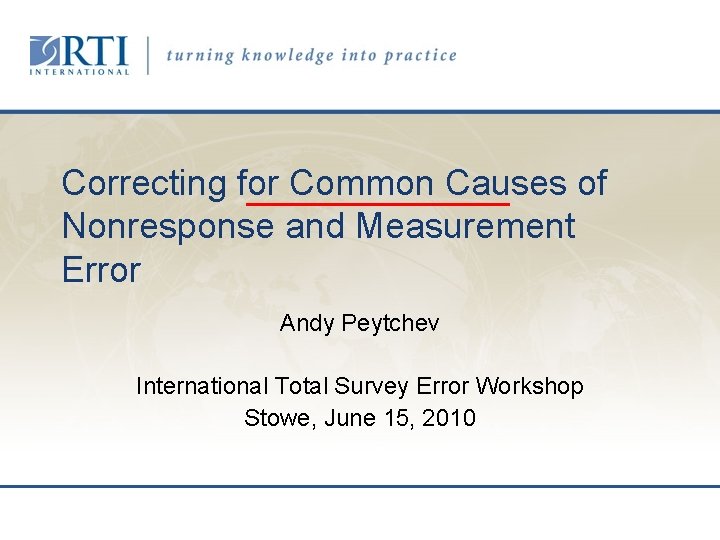 Correcting for Common Causes of Nonresponse and Measurement