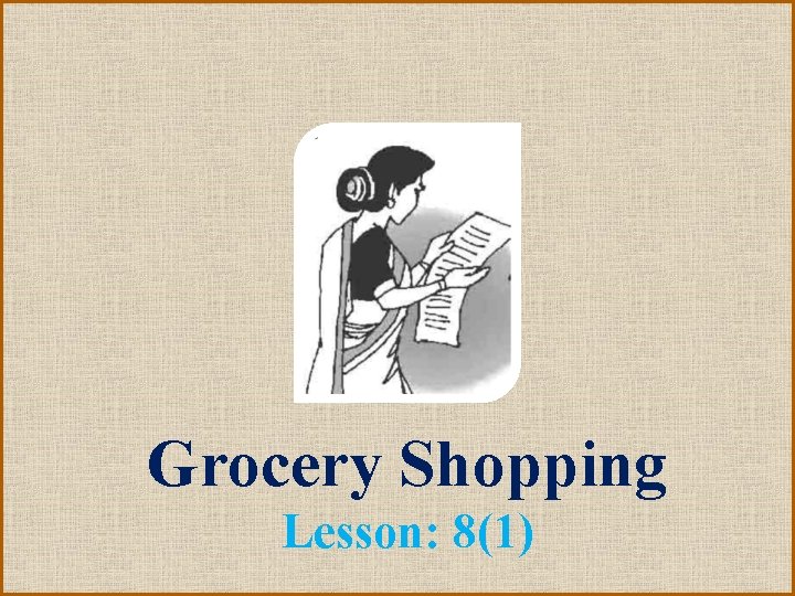 Grocery Shopping Lesson: 8(1) 