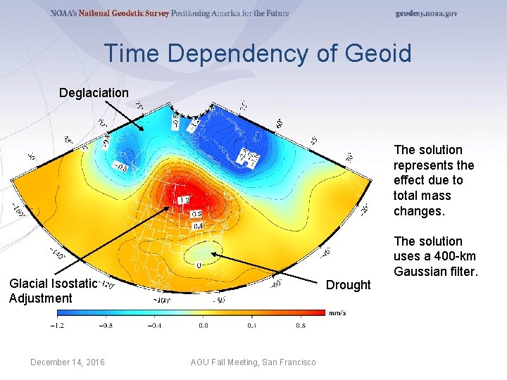 Time Dependency of Geoid Deglaciation The solution represents the effect due to total mass