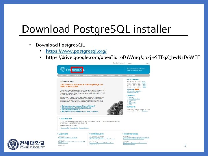 Download Postgre. SQL installer • Download Postgre. SQL • https: //www. postgresql. org/ •