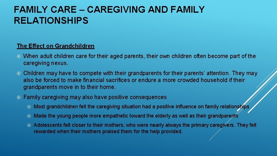 FAMILY CARE – CAREGIVING AND FAMILY RELATIONSHIPS The Effect on Grandchildren When adult children