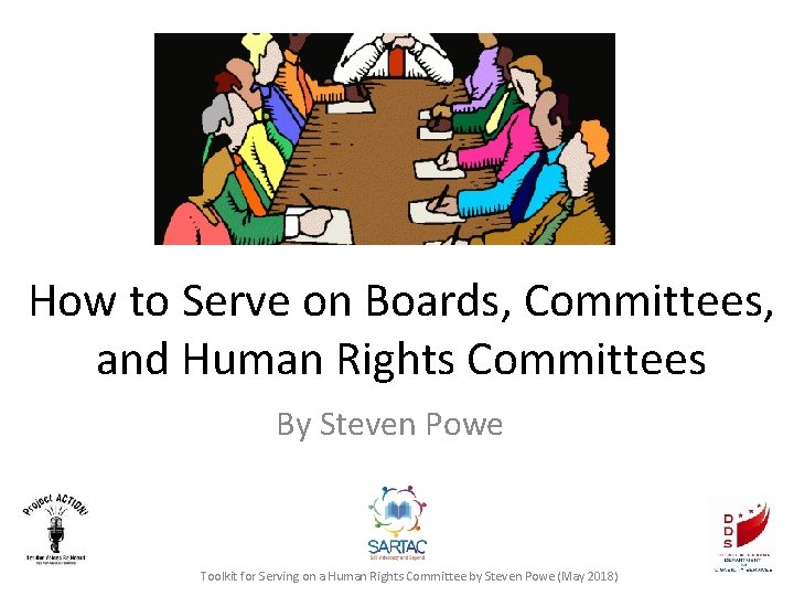 How to Serve on Boards, Committees, and Human Rights Committees By Steven Powe Toolkit