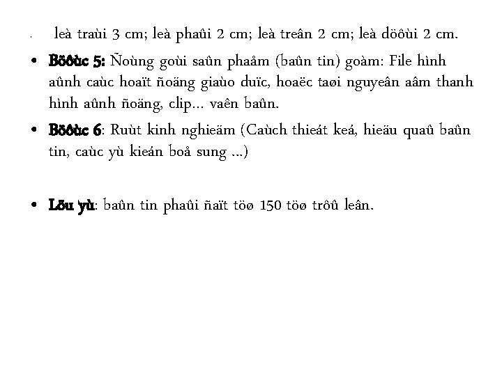 leà traùi 3 cm; leà phaûi 2 cm; leà treân 2 cm; leà döôùi