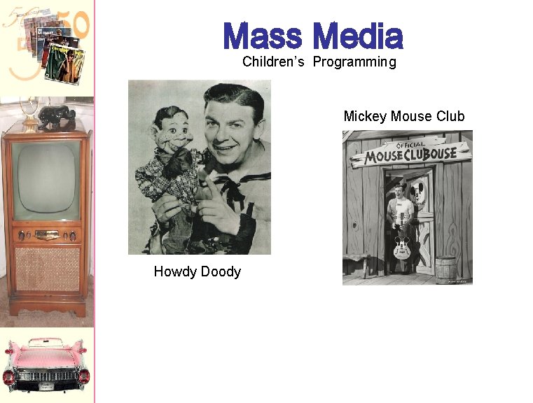 Mass Media Children’s Programming Mickey Mouse Club Howdy Doody 