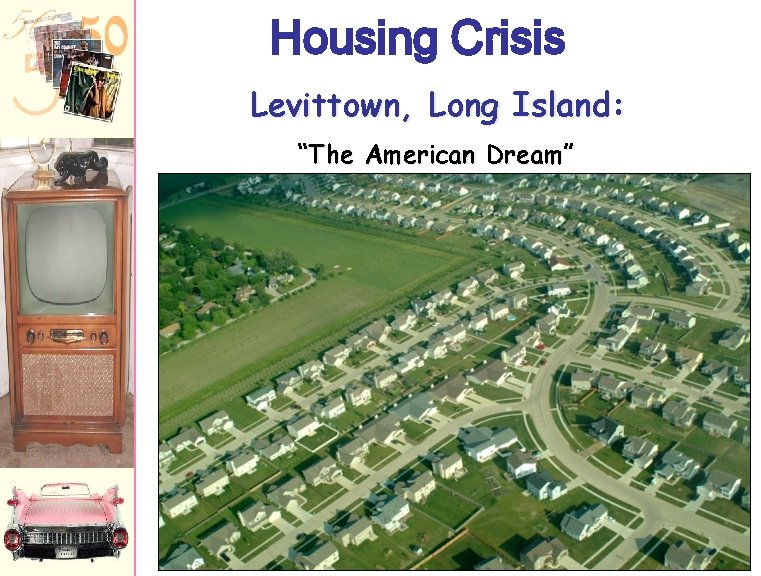 Housing Crisis Levittown, Long Island: “The American Dream” 