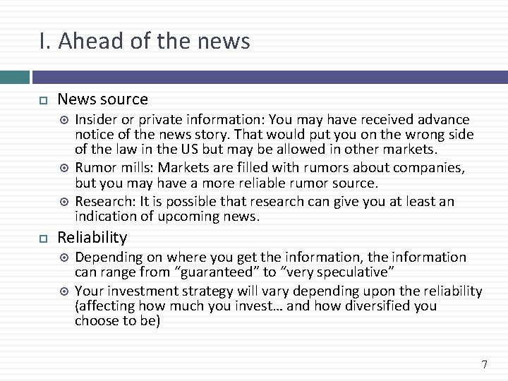 I. Ahead of the news News source Insider or private information: You may have