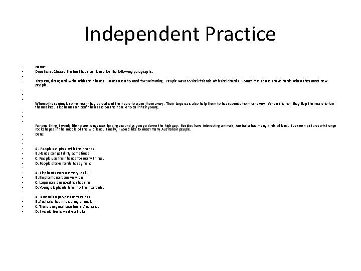 Independent Practice • • • • • • • Name: Directions: Choose the best
