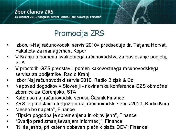 Promocija ZRS • • • Izboru » Naj računovodski servis 2010 « predseduje dr.