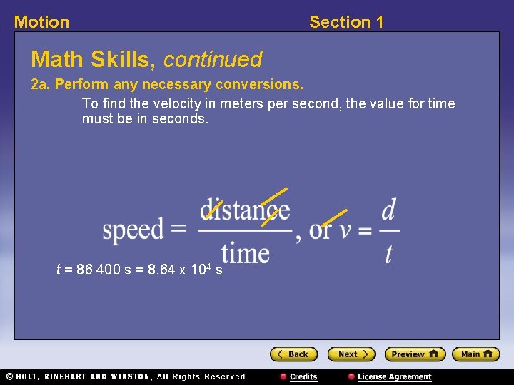Motion Section 1 Math Skills, continued 2 a. Perform any necessary conversions. To find