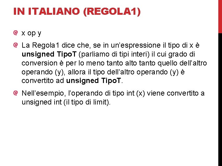 IN ITALIANO (REGOLA 1) x op y La Regola 1 dice che, se in