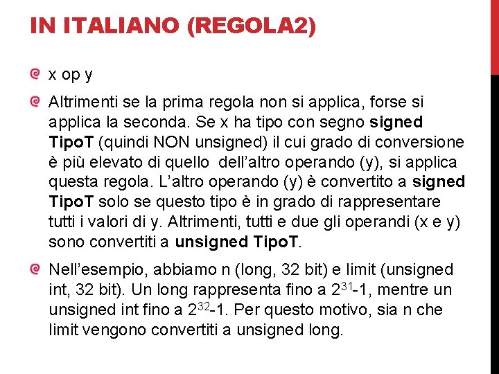 IN ITALIANO (REGOLA 2) x op y Altrimenti se la prima regola non si