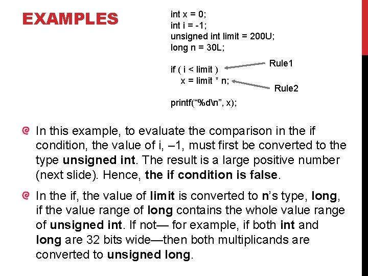 EXAMPLES int x = 0; int i = -1; unsigned int limit = 200