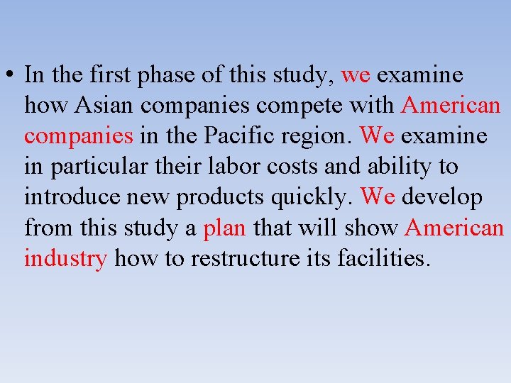  • In the first phase of this study, we examine how Asian companies