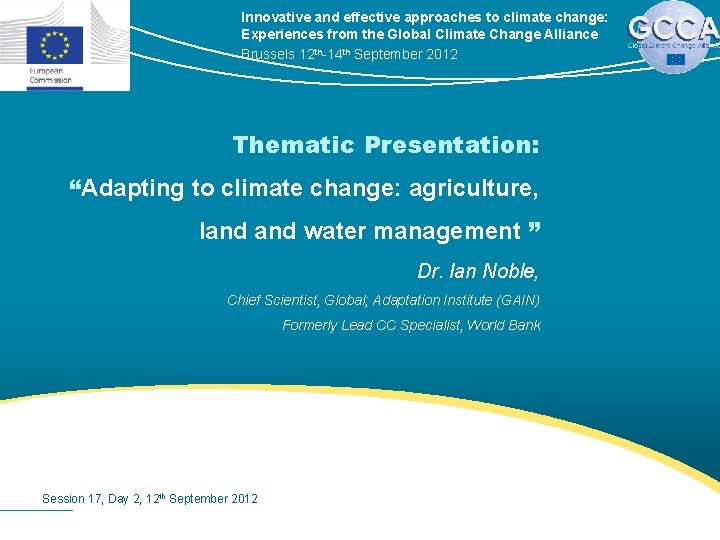 Innovative and effective approaches to climate change Experiences