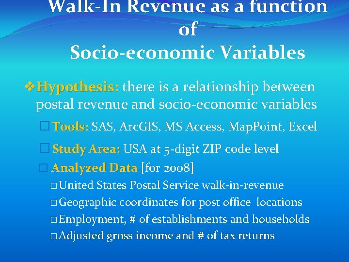 Walk-In Revenue as a function of Socio-economic Variables v. Hypothesis: there is a relationship