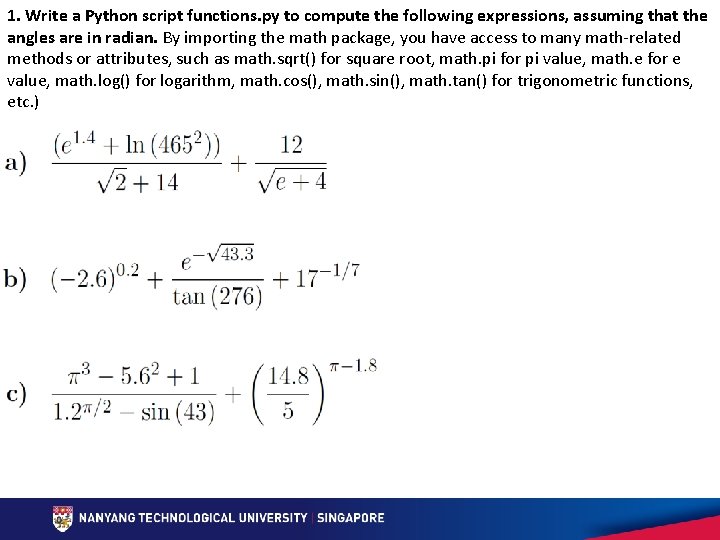 1. Write a Python script functions. py to compute the following expressions, assuming that