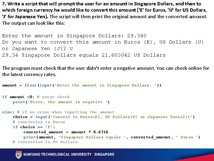 7. Write a script that will prompt the user for an amount in Singapore