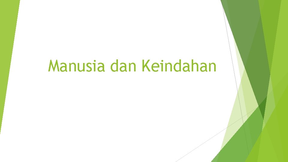 Manusia dan Keindahan 