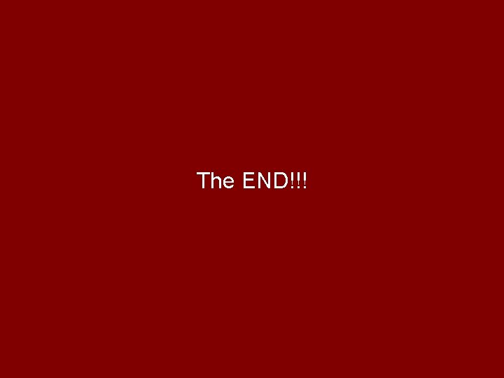 The END!!! 