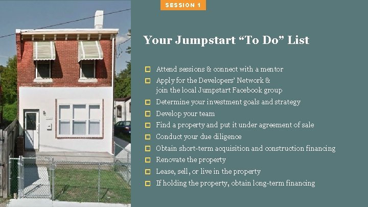 SESSION 1 Your Jumpstart “To Do” List ☐ Attend sessions & connect with a