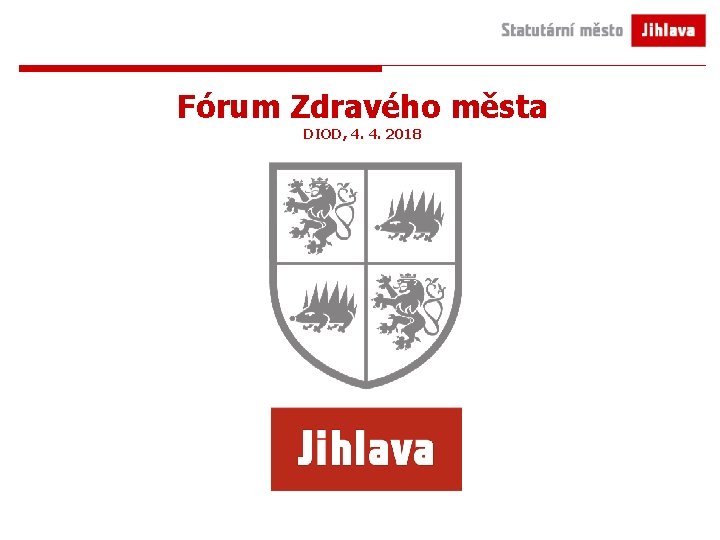 Fórum Zdravého města DIOD, 4. 4. 2018 