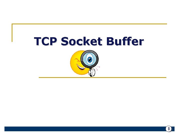 TCP Socket Buffer 1 