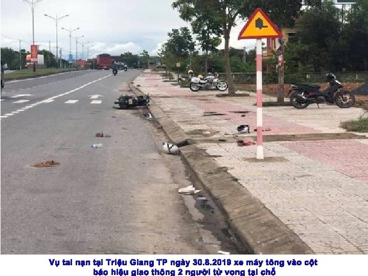 Vụ tai nạn tại Triệu Giang TP ngày 30. 8. 2019 xe máy tông