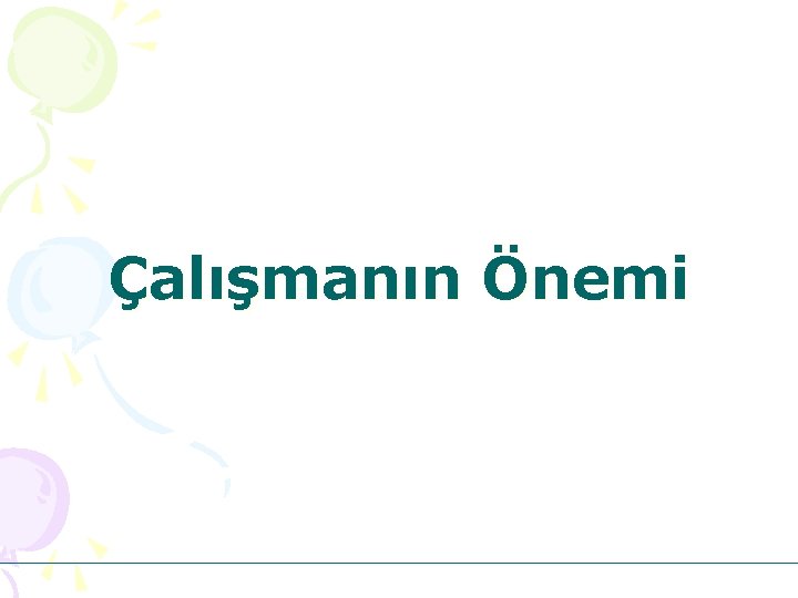 Çalışmanın Önemi 