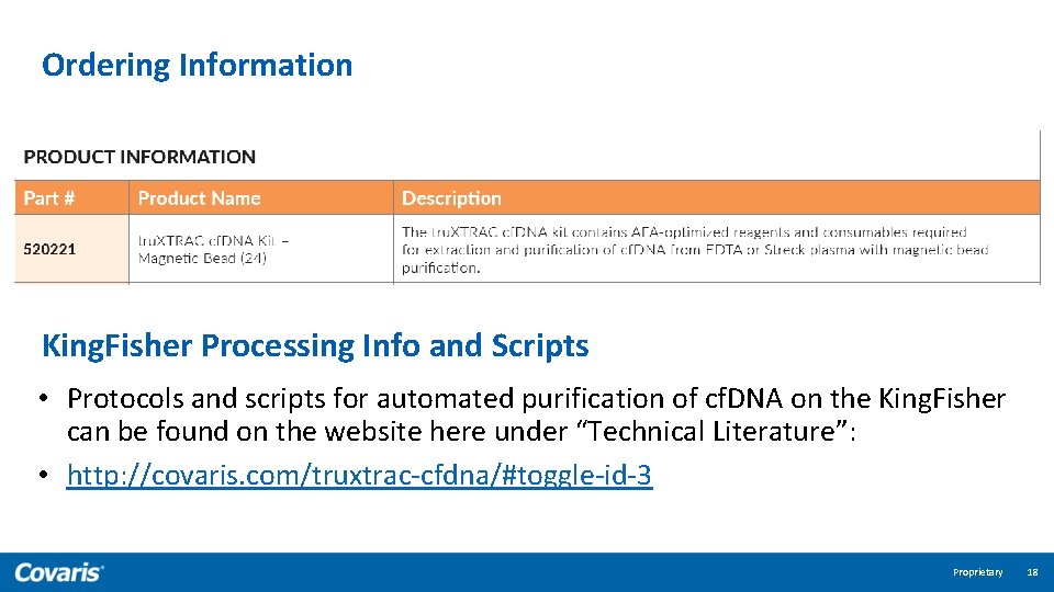 Ordering Information King. Fisher Processing Info and Scripts • Protocols and scripts for automated