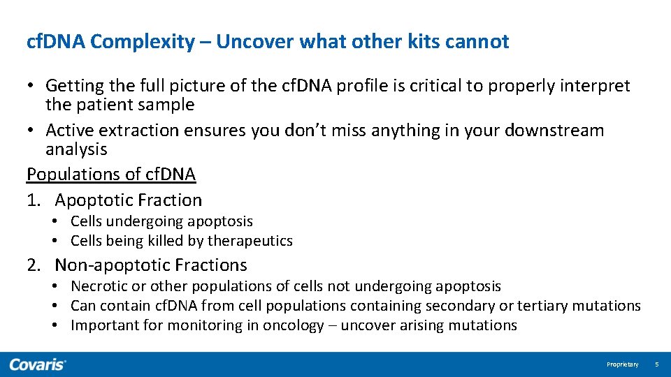cf. DNA Complexity – Uncover what other kits cannot • Getting the full picture