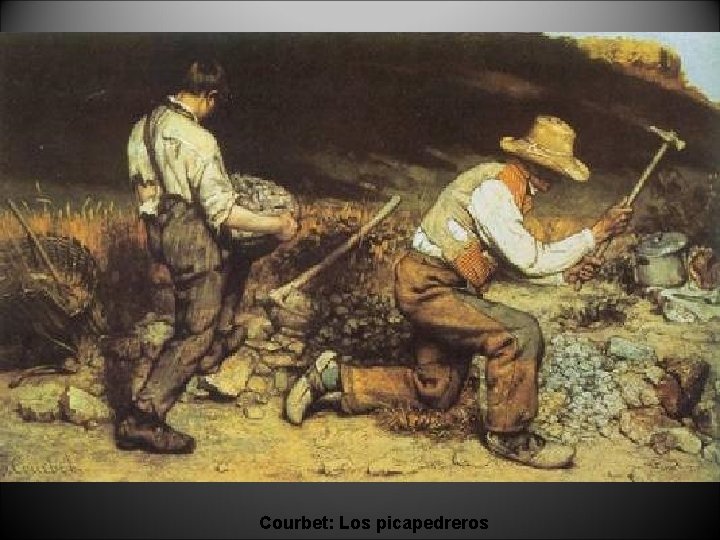 Courbet: Los picapedreros 